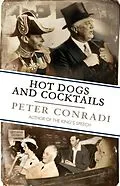 E-Book (epub) Hot Dogs and Cocktails von Peter Conradi