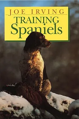 E-Book (epub) Training Spaniels von Joe Irving