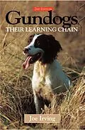 E-Book (epub) Gundogs; their learning chain von Joe Irving