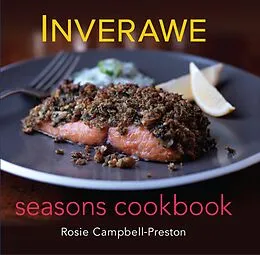 E-Book (epub) Inverawe Seasons Cookbook von Rosie Campbell-Preston
