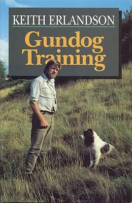 E-Book (epub) GUNDOG TRAINING von Keith Erlandson
