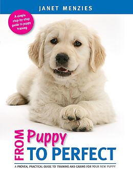 eBook (epub) FROM PUPPY TO PERFECT de Janet Menzies