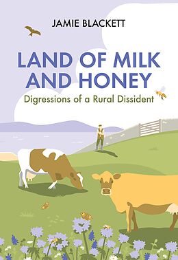 eBook (epub) Land of Milk and Honey de Jamie Blackett