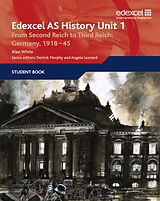 Couverture cartonnée Edexcel GCE History AS Unit 1 F7 From Second Reich to Third Reich: Germany 1918-45 de Alan White