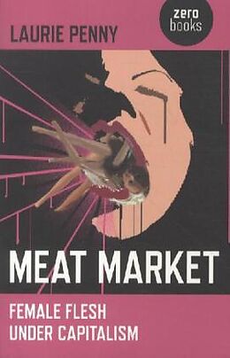 Couverture cartonnée Meat Market de Laurie Penny