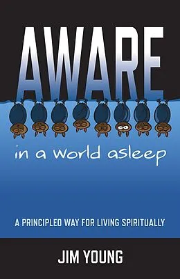 E-Book (epub) Aware In A World Asleep von Jim Young