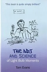 E-Book (epub) Art and Science of Light Bulb Moments von Tom Evans