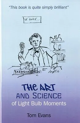 E-Book (epub) Art and Science of Light Bulb Moments von Tom Evans