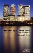 Couverture cartonnée How the City of London Works de William M Clarke