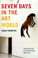 Kartonierter Einband Seven Days in the Art World von Sarah Thornton