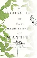 E-Book (epub) On Extinction von Melanie Challenger