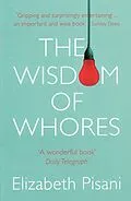 E-Book (epub) Wisdom Of Whores von Elizabeth Pisani