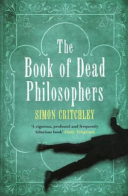 eBook (epub) Book Of Dead Philosophers de Simon Critchley