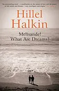 E-Book (epub) Melisande! What Are Dreams? von Hillel Halkin