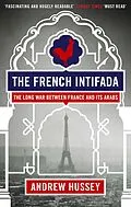 E-Book (epub) French Intifada von Andrew Hussey