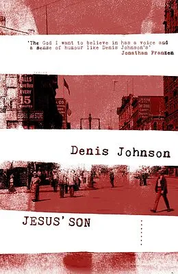 E-Book (epub) Jesus' Son von Denis Johnson