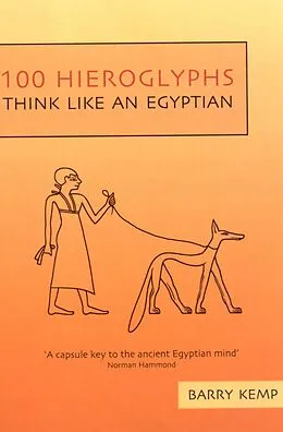 E-Book (epub) 100 Hieroglyphs von Barry Kemp