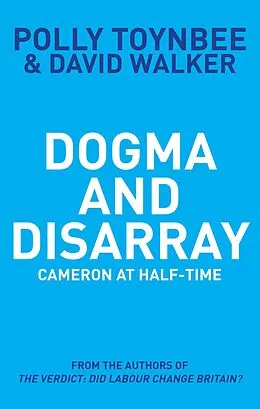 E-Book (epub) Dogma and Disarray von Polly Toynbee