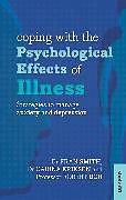 Kartonierter Einband Coping with the Psychological Effects of Illness von Fran Smith