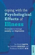 E-Book (epub) Coping with the Psychological Effects of Illness von Fran Smith
