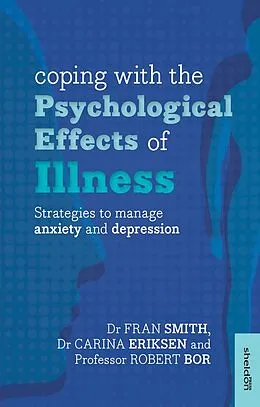 E-Book (epub) Coping with the Psychological Effects of Illness von Fran Smith