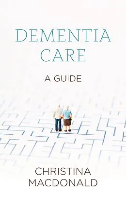 E-Book (epub) Dementia Care von Christina Macdonald