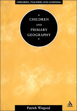 eBook (pdf) Children and Primary Geography de Patrick Wiegand