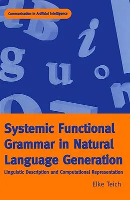 E-Book (pdf) Systemic Functional Grammar & Natural Language Generation von Elke Teich