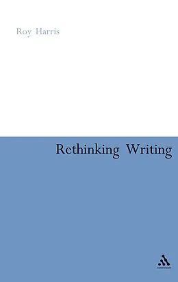 E-Book (pdf) Rethinking Writing von Roy Harris