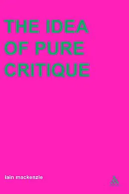 PDF Idea of Pure Critique von Iain Mackenzie