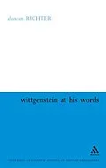 E-Book (pdf) Wittgenstein at His Word von Duncan Richter