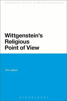 E-Book (pdf) Wittgenstein's Religious Point of View von Tim Labron