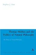 E-Book (pdf) Thomas Hobbes and the Politics of Natural Philosophy von Stephen J. Finn