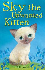eBook (epub) Sky the Unwanted Kitten de Holly Webb
