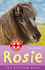 eBook (epub) Rosie the problem pony de Tina Nolan