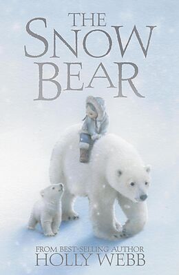 eBook (epub) The Snow Bear de Holly Webb