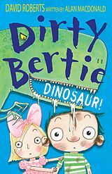 eBook (epub) Dirty Bertie: Dinosaur! de Alan MacDonald