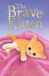 eBook (epub) The Brave Kitten de Holly Webb