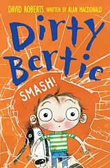 eBook (epub) Dirty Bertie: Smash! de Alan MacDonald