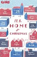 E-Book (epub) I'll Be Home for Christmas von Tom Becker, Lisa Williamson, Benjamin Zephaniah