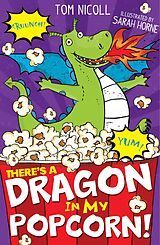 eBook (epub) There's a Dragon in my Popcorn de Tom Nicoll