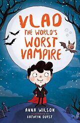 eBook (epub) Vlad the World's Worst Vampire de Anna Wilson