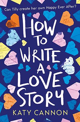 eBook (epub) How to Write a Love Story de Katy Cannon