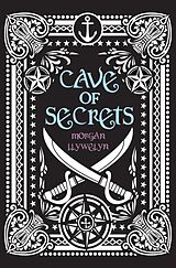 eBook (epub) Cave of Secrets de Morgan Llywelyn