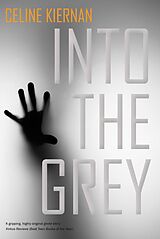 eBook (epub) Into the Grey de Celine Kiernan