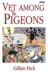 eBook (epub) Vet Among the Pigeons de Gillian Hick