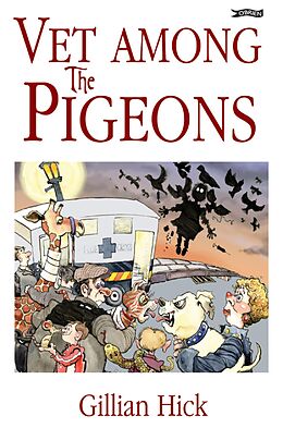 eBook (epub) Vet Among the Pigeons de Gillian Hick