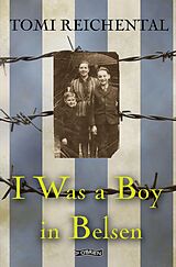 eBook (epub) I Was a Boy in Belsen de Tomi Reichental