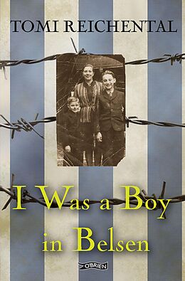 E-Book (epub) I Was a Boy in Belsen von Tomi Reichental