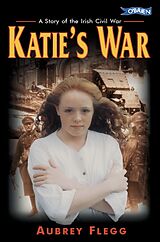 eBook (epub) Katie's War de Aubrey Flegg